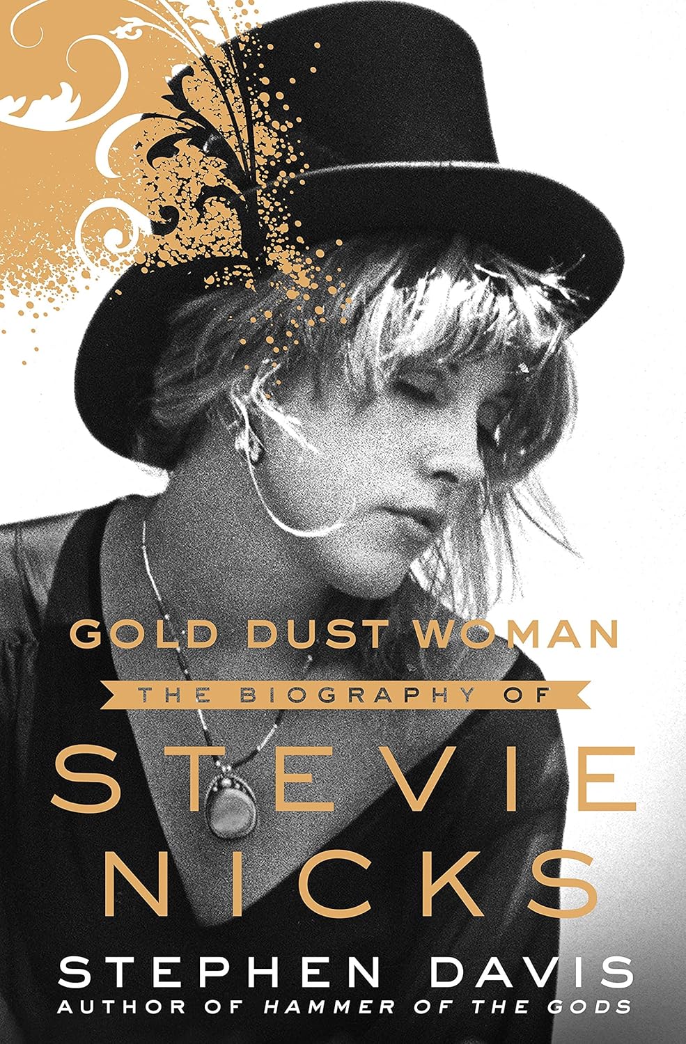 Gold Dust Woman: The Biography of Stevie Nicks Hardcover – November 21, 2017